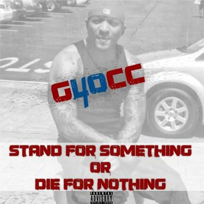 Stand For Something Or Die For Nothing 專輯 Zoo Babiez/40 Glocc