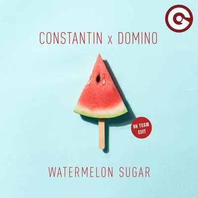 Watermelon Sugar (Bb Team Edit) 专辑 Ralflo/Constantin