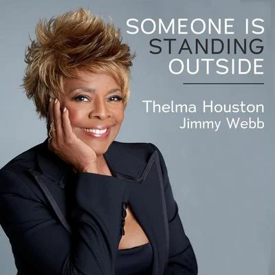 Someone Is Standing Outside (feat. Jimmy Webb) 專輯 Thelma Houston