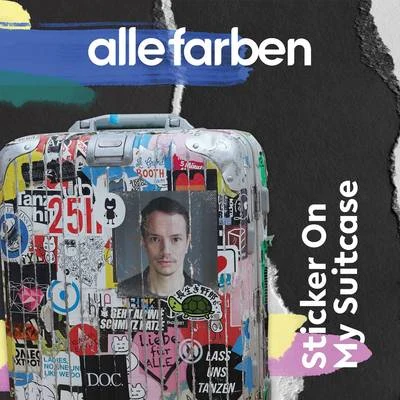 Sticker on My Suitcase 專輯 Schlindwein/Hundreds/Alle Farben/Meltdown/YouNotUs