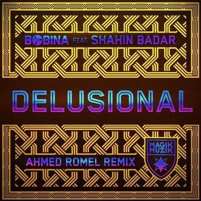 Supafly IncShahin Badar Delusional (Ahmed Romel Remix)