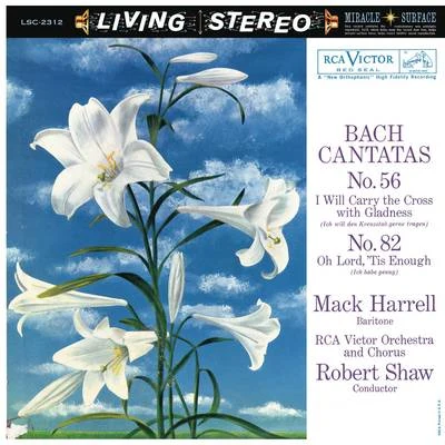 Robert Shaw Bach: Cantata BWV 56 & BWV 82