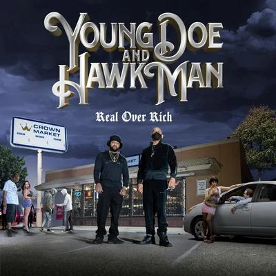 Young Doe/Hawk Man Real over Rich (Radio)