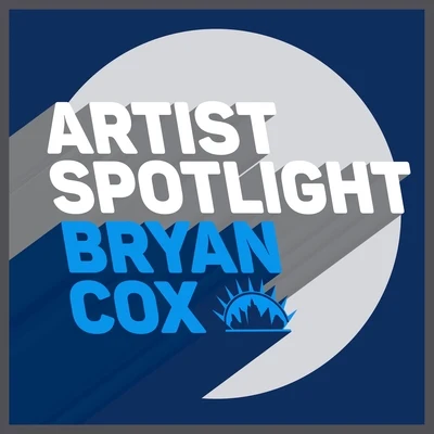 Artist Spotlight 專輯 Bryan Cox