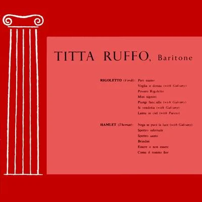 Titta Ruffo, Baritone 专辑 Titta Ruffo/Unknown Orchestra