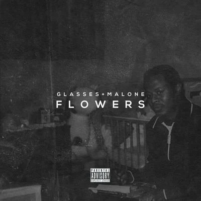 Flowers - Single 專輯 Glasses Malone/G-Mason