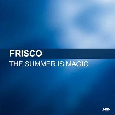 The Summer Is Magic 專輯 Frisco