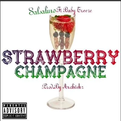 Strawberry Champagne (feat. Baby Treeze) 專輯 AngleTeam Marvo/Salsalino