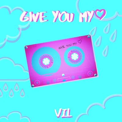 Give You My Heart 專輯 Vil