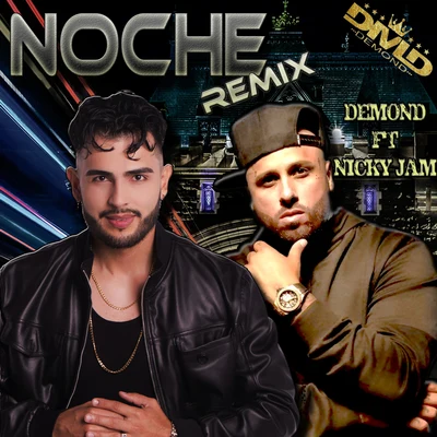 Noche Remix 专辑 Demond/Sef