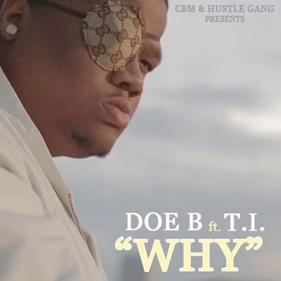 Why (feat. T.I.) - Single 專輯 Red Beezy/Doe B