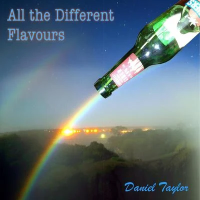 All the Different Flavours 專輯 Daniel Taylor/Robert Eisentrout/Steven Bradshaw/Nathaniel Barnett/Karen Blanchard