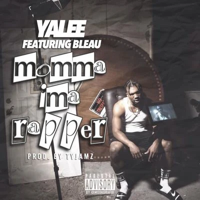 Momma I&#x27;m A Rapper (feat. Bleau) 专辑 KvngShad/Gio Martin/Yalee