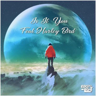 Is It You (feat. Harley Bird) 專輯 Electro-Light