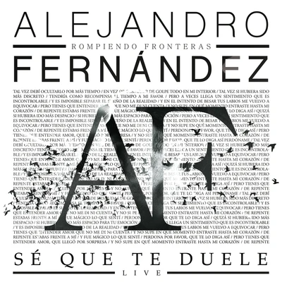 Sé Que Te Duele (Live) 專輯 Alejandro Fernández/Jon Secada/Julio Iglesias/Plácido Domingo/Performers of Puedes Llegar