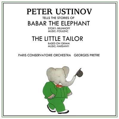 Peter Ustinov Babar The Elephant & The Little Tailor