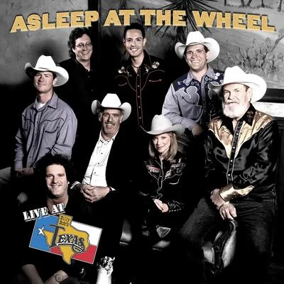 Live at Billy Bobs Texas 專輯 Asleep At The Wheel