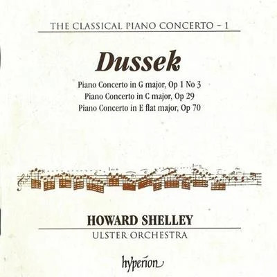 Howard ShelleyLondon Mozart Players Dussek - Piano Concertos - Howard Shelley (Classical Piano Concerto-1)