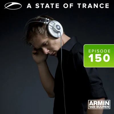 A State Of Trance Episode 150 专辑 Armin van Buuren ASOT Radio/Hanski