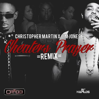 Cheaters Prayer Remix 专辑 Christopher Martin