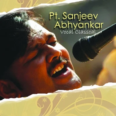 Classical Vocal - Pt. Sanjeev Abhyankar 專輯 Pt. Sanjeev Abhyankar