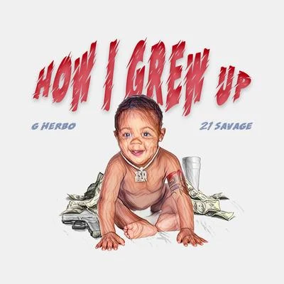 Thats How I Grew Up 專輯 G Herbo/Lil 40