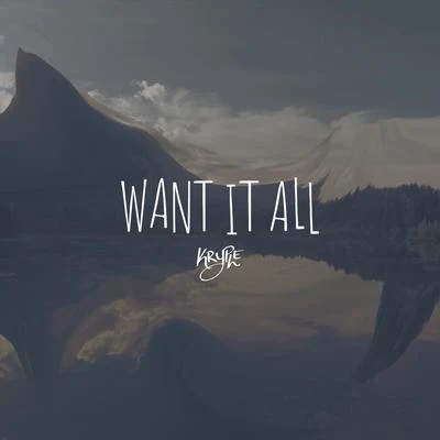 Want It All 專輯 Kryple/Lil Windex