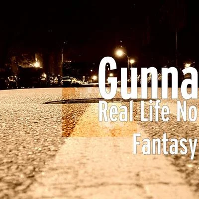 Real Life No Fantasy 专辑 Gunna