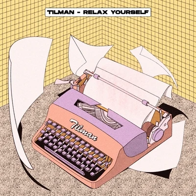 Relax Yourself 專輯 Tilman/Phonk D