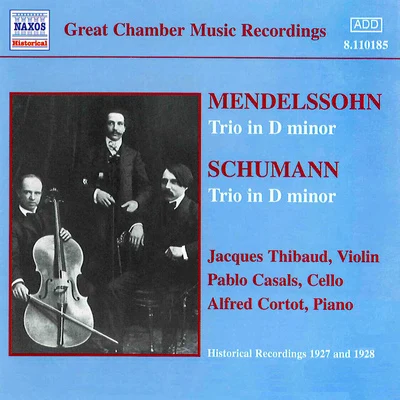 MENDELSSOHNSCHUMANN: Trios (ThibaudCasalsCortot) (1927-1928) 專輯 Jacques Thibaud