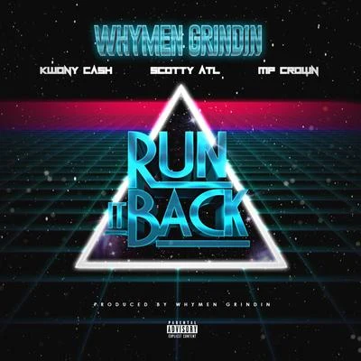 Run It Back 專輯 Whymen Grindin/Chris Voice/Skooly