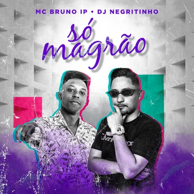 Só Magrão 專輯 MC RD/Mc Bruno IP/Dj Carlos Henrique