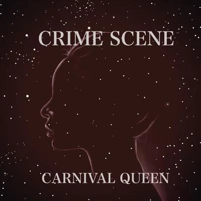 Carnival Queen 專輯 Crime Scene