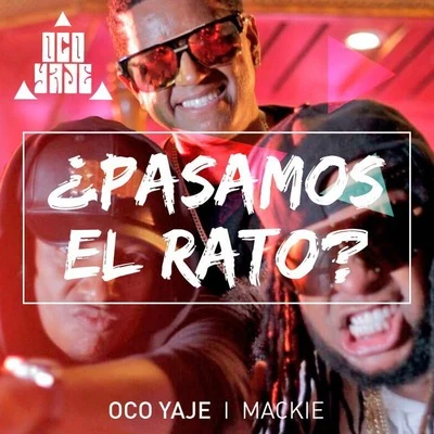 ¿ Pasamos el Rato? 專輯 Yahaira Plasencia/Nael y Justin/Mackie