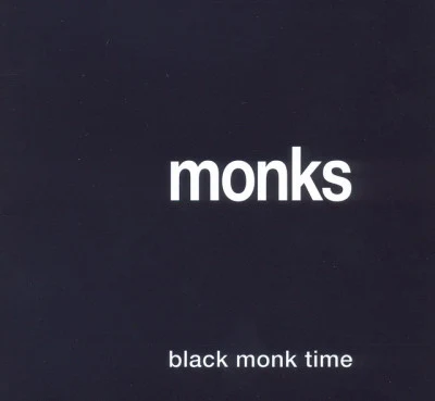 The Monks Black Monk Time