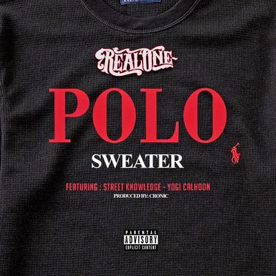 Real One Polo Sweater (feat. Street Knowledge & Yogi Calhoun)