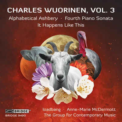 Charles Wuorinen, Vol. 3 專輯 Lucy Shelton/Nina Maria Lee/Da Camera of Houston/Brentano String Quartet/Charles Wuorinen