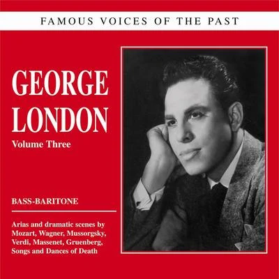 Famous voices of the past - George London: Opera and Songs 專輯 George London/Joseph Keilberth/Astrid Varnay