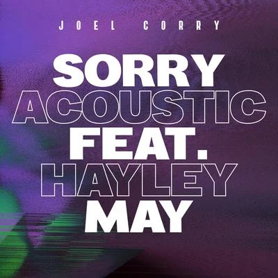 Joel CorrySigalaElla Henderson Sorry (Acoustic) [feat. Hayley May]