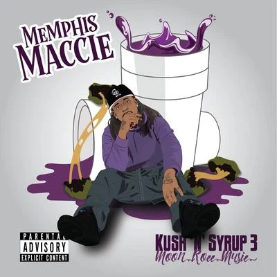 Kush &#x27;n&#x27; Syrup 3: Moonrocc Muzic 专辑 Thuggy Jay/Drae Steves/Memphis Maccie