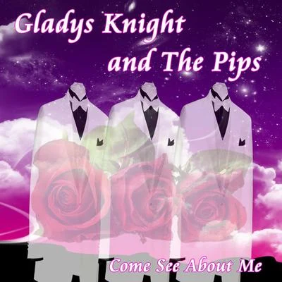 Gladys KnightGladys Knight & the Pips Come See About Me