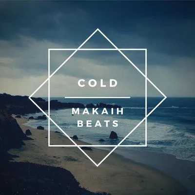 Cold 专辑 Makaih Beats