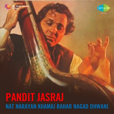 Pandit Jasraj Nat Narayan Khamaj Bahar Nagad Dhwani 专辑 Pt. Jasraj/Pt. Bhimsen Joshi