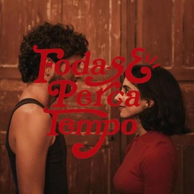 Foda-Se Perca Tempo 專輯 WYLD BUNCH/Famoso/Red Eye