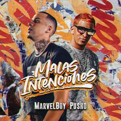 Malas Intenciones 專輯 Marvel Boy/Kevvo