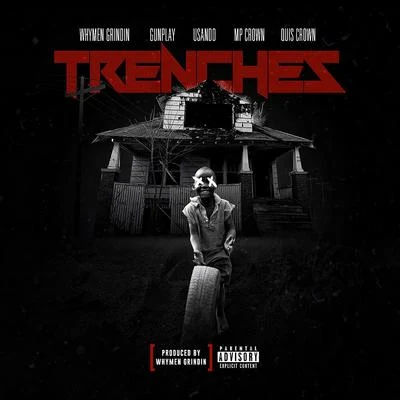 Trenches 專輯 Whymen Grindin/Chris Voice/Skooly