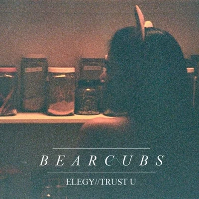 ElegyTrust U EP 專輯 Bearcubs/SLO