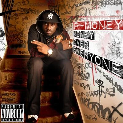 Money Over Everyone 專輯 P Money/Blacks