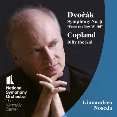 Dvořák: Symphony No. 9 - Copland: Billy the Kid 專輯 Orquestra de Cadaqués/Gianandrea Noseda