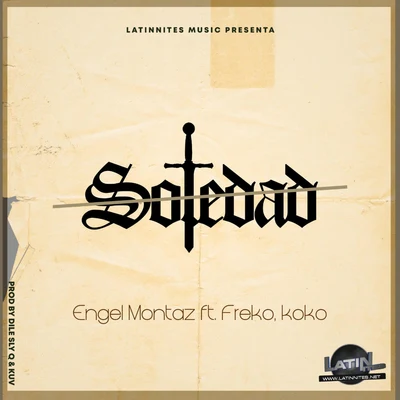 Soledad (feat. Freko KoKo) 專輯 Engel Montaz/Lito Kirino